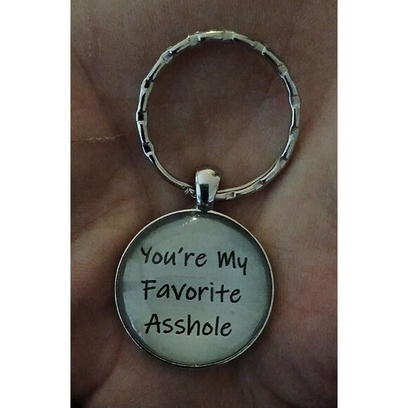 NEW 2" You're My Favorite A**hole Metal Key Chain Funny Gift Idea Car Key Ring - Picture 2 of 4